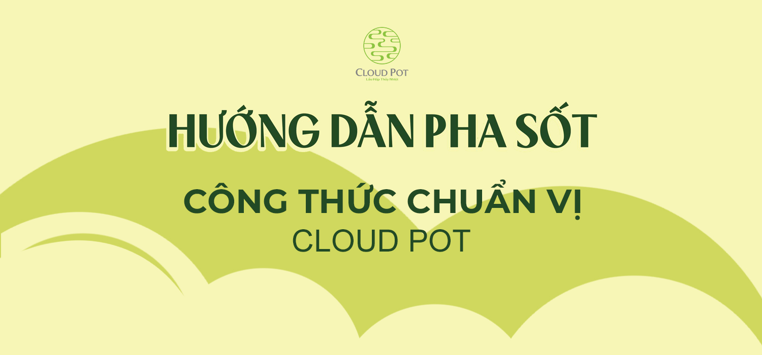 huong-dan-pha-sot-cong-thuc-chuan-vi-cloud-pot