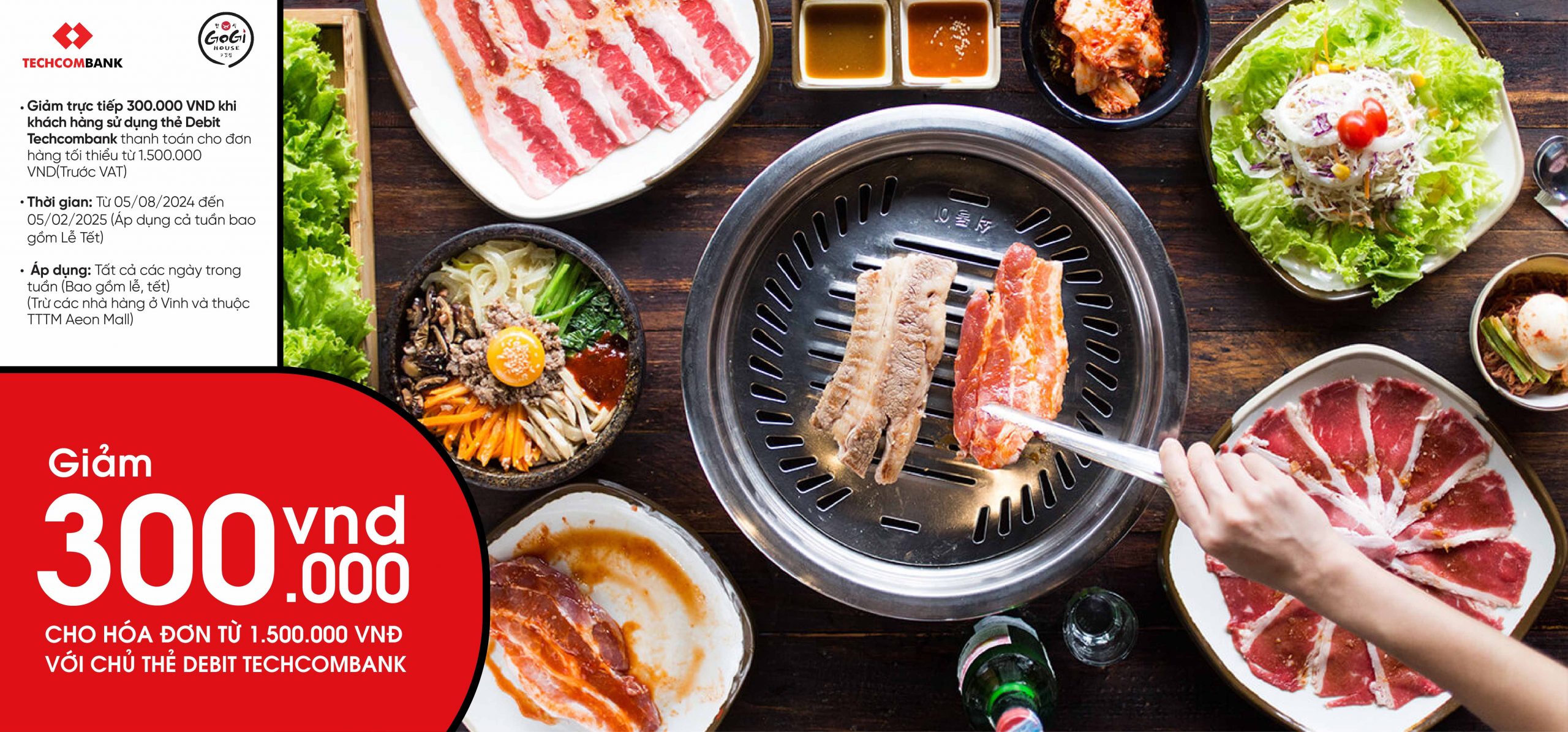 [Gogi House] Linh đình tiệc ngon, rước ngay ưu đãi 300.000đ từ Techcombank Debit